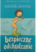Nastolatki dorastają. Bezpieczne odchudzanie