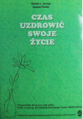 Czas uzdrowić swoje życie