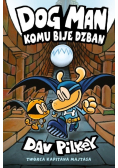 Komu bije dzban Dogman Tom 7