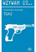 Wzywam 07 Opowiadania milicyjne Tom 2