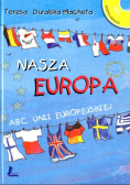 Nasza Europa ABC Unii Europejskiej