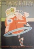 Świat rzeczy wielkich i małych 1938 r.