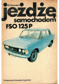 Jeżdżę samochodem FSO 125 P