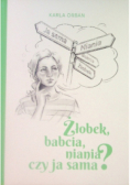 Żłobek, babcia, niania czy ja sama
