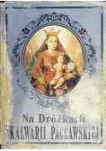 Na dróżkach Kalwarii Pacławskiej