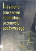 Inżynieria procesowa i aparatura przemysłu spożywczego