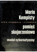 Pamięć skojarzeniowa Model cybernetyczny