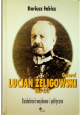 Generał Lucjan Żeligowski 1865 -1947