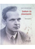 Szukam cię nieustannie