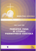 Pamiątka Pana w liturgii pierwotnego Kościoła