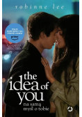 The Idea of You. Na samą myśl o tobie