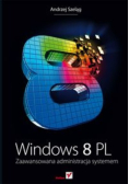 Windows 8 PL: Zaawansowana administracja systemem