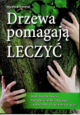 Drzewa pomagają leczyć