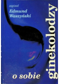Ginekolodzy o sobie