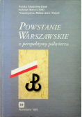 Powstanie Warszawskie z perspektywy półwiecza