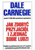Jak zdobyć przyjaciół i zjednać sobie ludzi