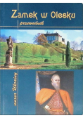 Zamek w Olesku przewodnik