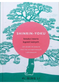 Shinrin  yoku Sztuka i teoria kąpieli leśnych