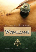 Wybaczenie  Droga do radości i szczęścia