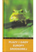 Leksykon Płazy i gady Europy środkowej