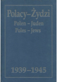 Polacy-Żydzi 1939 - 1945