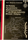 Od reduty zgrupowania nadniemeńskiego k77 pp ak po kazamaty Wronek i Kołymy