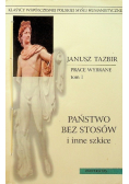 Państwo bez stosów prace wybrane Tom I
