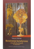 Monstrancja bursztynowa z Bazyliki Św Brygidy w Gdańsku