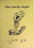 Dać trochę ciepła