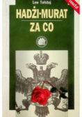 Hadżi Murat Za co