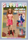 Szyjemy ubranka dla lalek