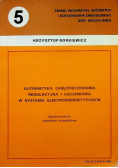 Automatyka zabezpieczeniowa regulacyjna i łączeniowa w systemie elektroenergetycznym