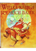 Wielka księga polskich bajek
