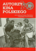 Autorzy Kina Polskiego Tom 2