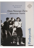 Oaza nowego życia pierwszego stopnia