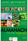 Almanach miesięcznika Zdrowie bez leków Tom 2 Leczyć aby wyleczyć