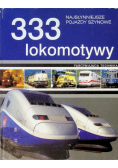 333 lokomotywy Najsłynniejsze pojazdy szynowe