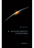 W poszukiwaniu człowieka