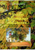 Śladami kapłańskiego świadectwa