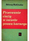 Przerwanie ciąży w świetle prawa karnego
