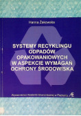 Systemy recyklingu odpadów opakowaniowych w aspekcie wymagań ochrony środowiska