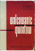 Walcowanie gwintów