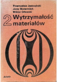 Wytrzymałość materiałów Tom 2