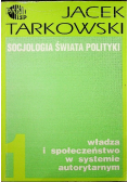Socjologia świata polityki Tom 1