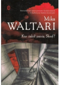 Kto zabił panią Skrof?