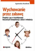 Wychowanie przez zabawę