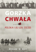 Gorzka chwała Polska i jej los 1918-1939