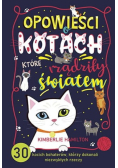Opowieści o kotach które rządziły światem