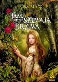 Tam gdzie śpiewają drzewa