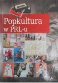 Popkultura w PRL - u